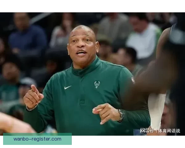 里弗斯回应工会质疑称字母哥尚未康复只在意其健康不会冒险复出